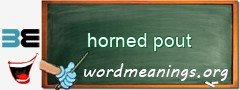 WordMeaning blackboard for horned pout
